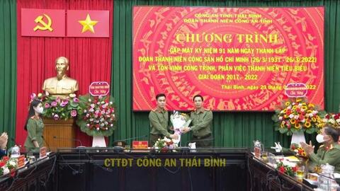 Thái Bình: Đoàn thanh niên Công an tỉnh tổ chức kỷ niệm 91 ngày thành lập Đoàn TNCS Hồ Chí Minh (26/3/1931 - 26/3/2022)
