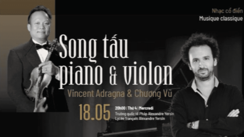 Song tấu Piano-Violon khám phá những tác phẩm kinh điển