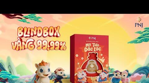 CÙNG BLINDBOX VÀNG 99,99% MÃ TIẾN ĐẮC LỘC