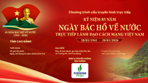 PV GAS đồng hành cùng Cầu truyền hình kỷ niệm 85 năm Ngày Bác Hồ về nước