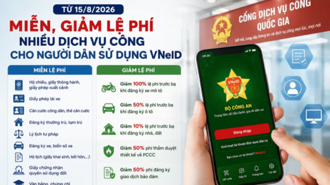 Miễn, giảm nhiều lệ phí dịch vụ công cho công dân sử dụng VNeID từ ngày 15/8