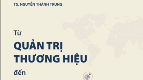 Giới thiệu sách "Từ quản trị thương hiệu đến tạo dựng tài sản thương hiệu"
