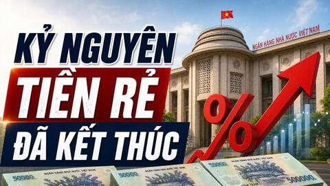 Kỷ nguyên tiền rẻ khép lại: Vì sao thời kỳ tiền rẻ khó quay trở lại?