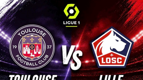 Nhận định bóng đá Toulouse vs Lille tại Ligue 1