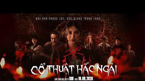 CỔ THUẬT HẮC NGẢI trailer - KC: 11.09.2026