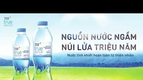 Nước tinh khiết TH true WATER - Nguồn nước ngầm núi lửa triệu năm