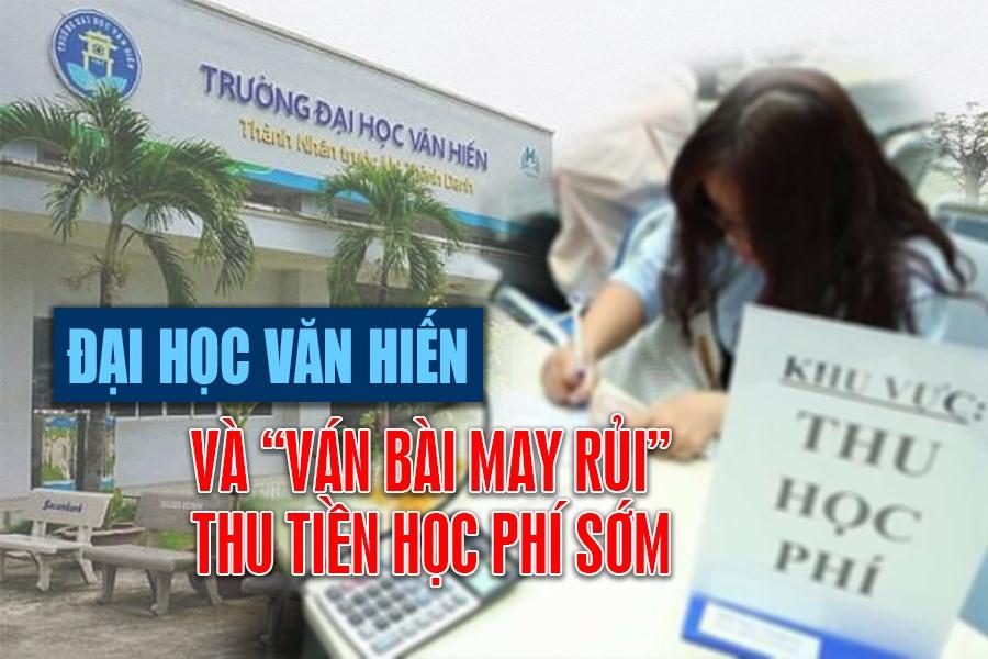 Đại học Văn Hiến và “ván bài may rủi” thu tiền học phí sớm