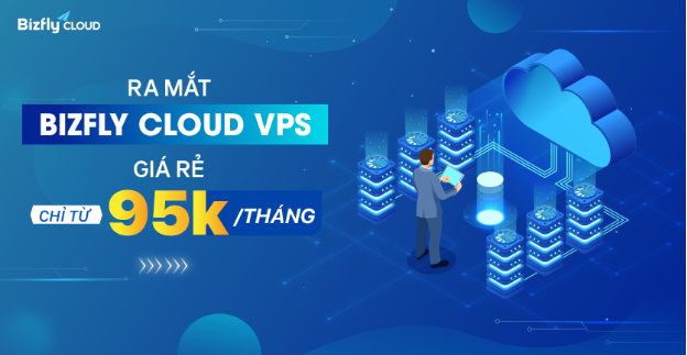 Ra mắt Bizfly Cloud VPS chỉ từ 95K/tháng giúp doanh nghiệp tiết kiệm chi phí sử dụng máy chủ- Ảnh 1.