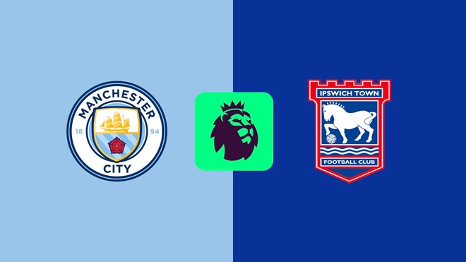 Nhận định bóng đá Man City vs Ipswich tại vòng 2 Premier League