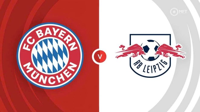 Nhận định Bayern Munich - Leipzig tại Bundesliga