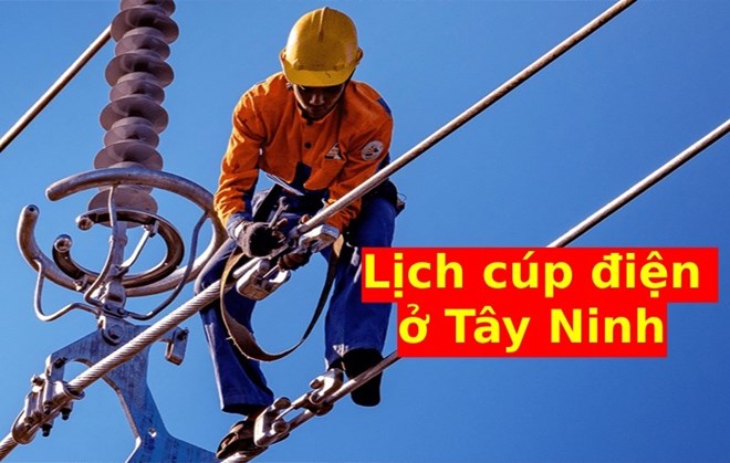 Lịch cúp điện các phường, xã ở Tây Ninh ngày 17.8