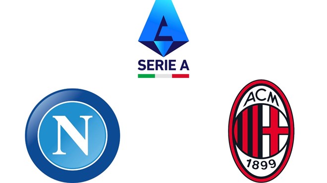 Nhận định bóng đá Napoli vs AC Milan tại Serie A