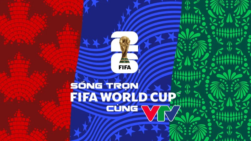 VTV là đơn vị nắm giữ bản quyền World Cup 2026 tại Việt Nam. Ảnh: VTV