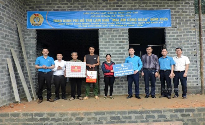 595 mái ấm từ nghĩa tình Công đoàn ở Lào Cai