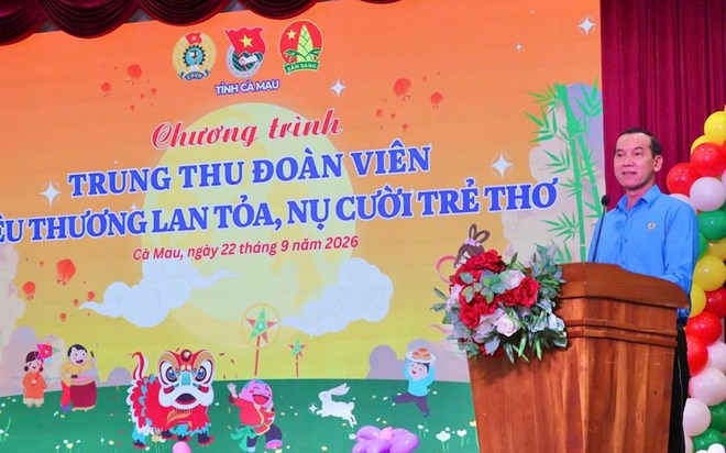 Ấm áp Trung thu đoàn viên của 200 con em đoàn viên, người lao động ở Cà Mau